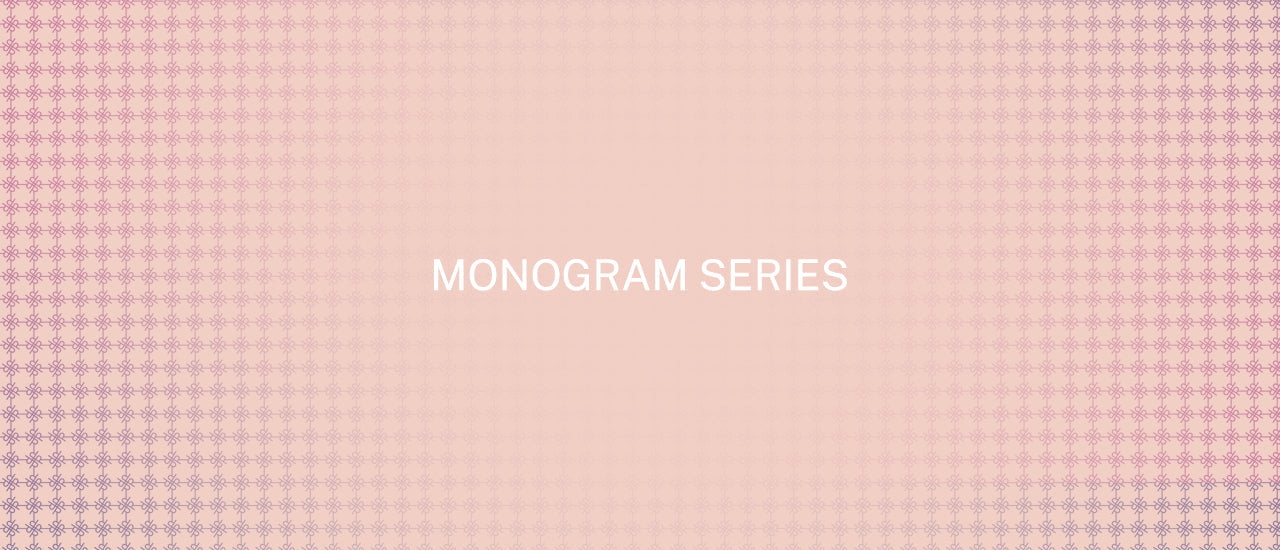 MONOGRAM SERIES